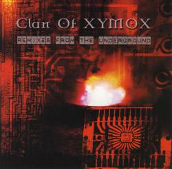 Clan Of Xymox : Remixes from the Underground
